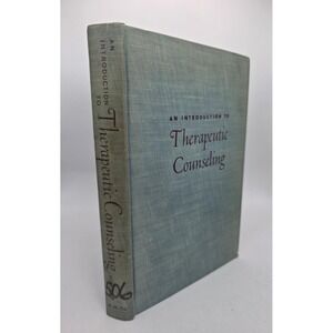 An Introduction to Therapeutic Counseling Hard Cover Book E.H. Porter 1950 Green